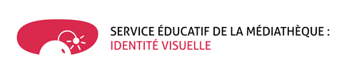 IdentitÃ© visuelle du Service Ã‰ducatif de la MÃ©diathÃ¨que