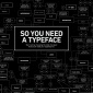 Julien_Hansen_So_you_need_a_typeface_poster