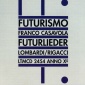 2006_Franco_Casavola_Futurismo_Futurlieder,_CD_cover_2006